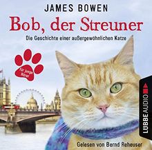 Bob,der Streuner-Die Geschichte einer außergewö