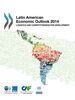 Latin American Economic Outlook 2014: Logistics and Competitiveness for Development: Edition 2014
