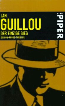 Der einzige Sieg. Ein Coq-Rouge-Thriller