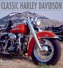 The Classic Harley-Davidson: A Celebration of an American Icon