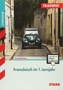 STARK Training Gymnasium - Französisch 1. Lernjahr