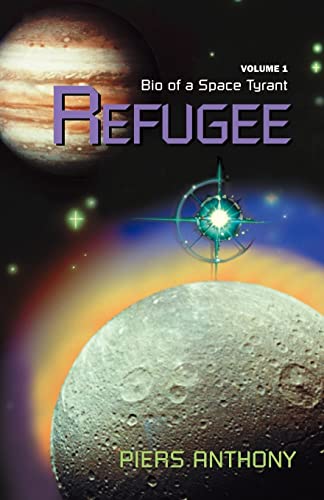 Refugee: Bio of a Space Tyrant: Volume 1