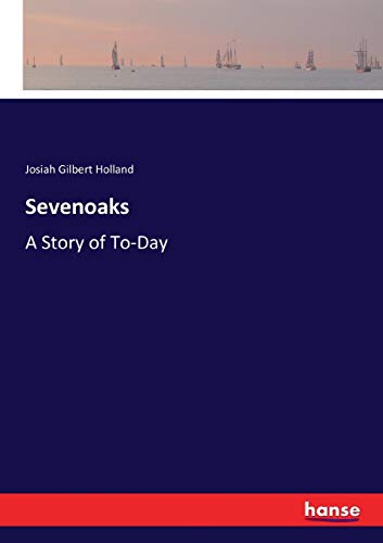 Sevenoaks: A Story of To-Day