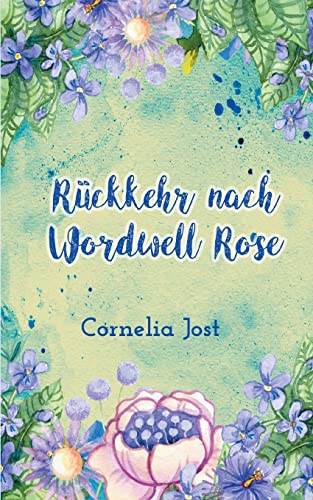 Rückkehr nach Wordwell Rose