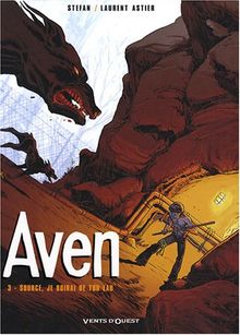 Aven. Vol. 3. Source, je boirai de ton eau
