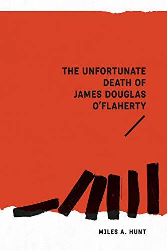 The Unfortunate Death of James Douglas O'Flaherty