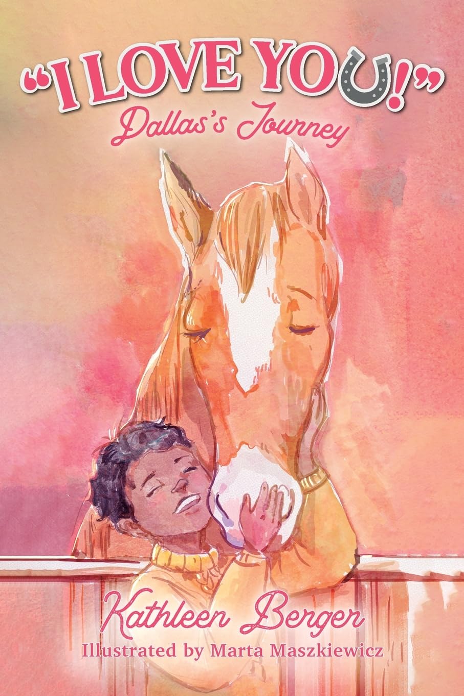 I Love You!: Dallas's Journey