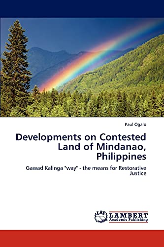 Developments on Contested Land of Mindanao, Philippines: Gawad Kalinga way - the means for Restorative Justice