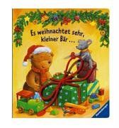 Es weihnachtet sehr, kleiner Bär ...