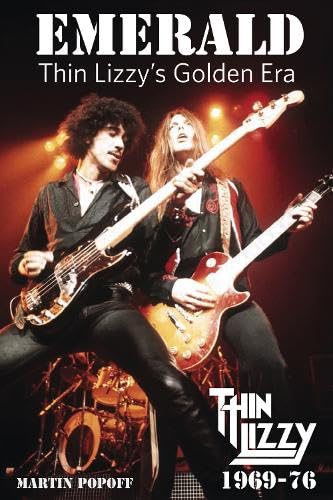 Martin Popoff Emerald, Thin Lizzy's Golden Era