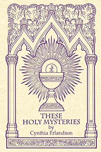 These Holy Mysteries