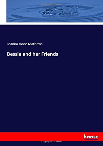 Bessie and her Friends