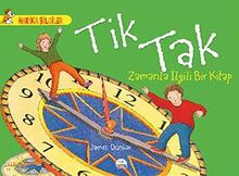 Tik Tak: Zamanla İlgili Bir Kitap - Harika Bilgiler