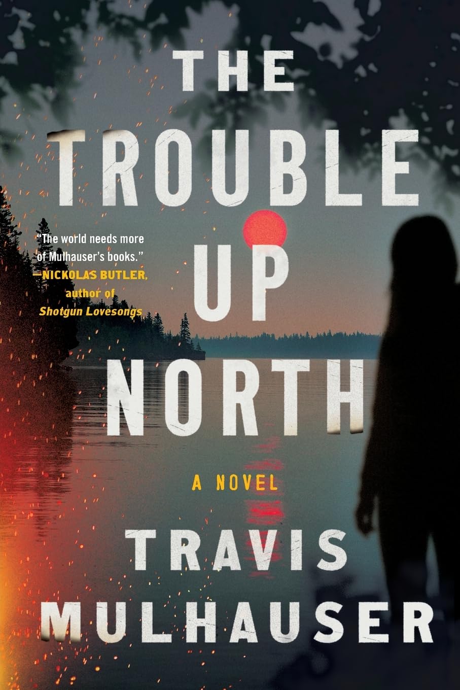 Trouble Up North