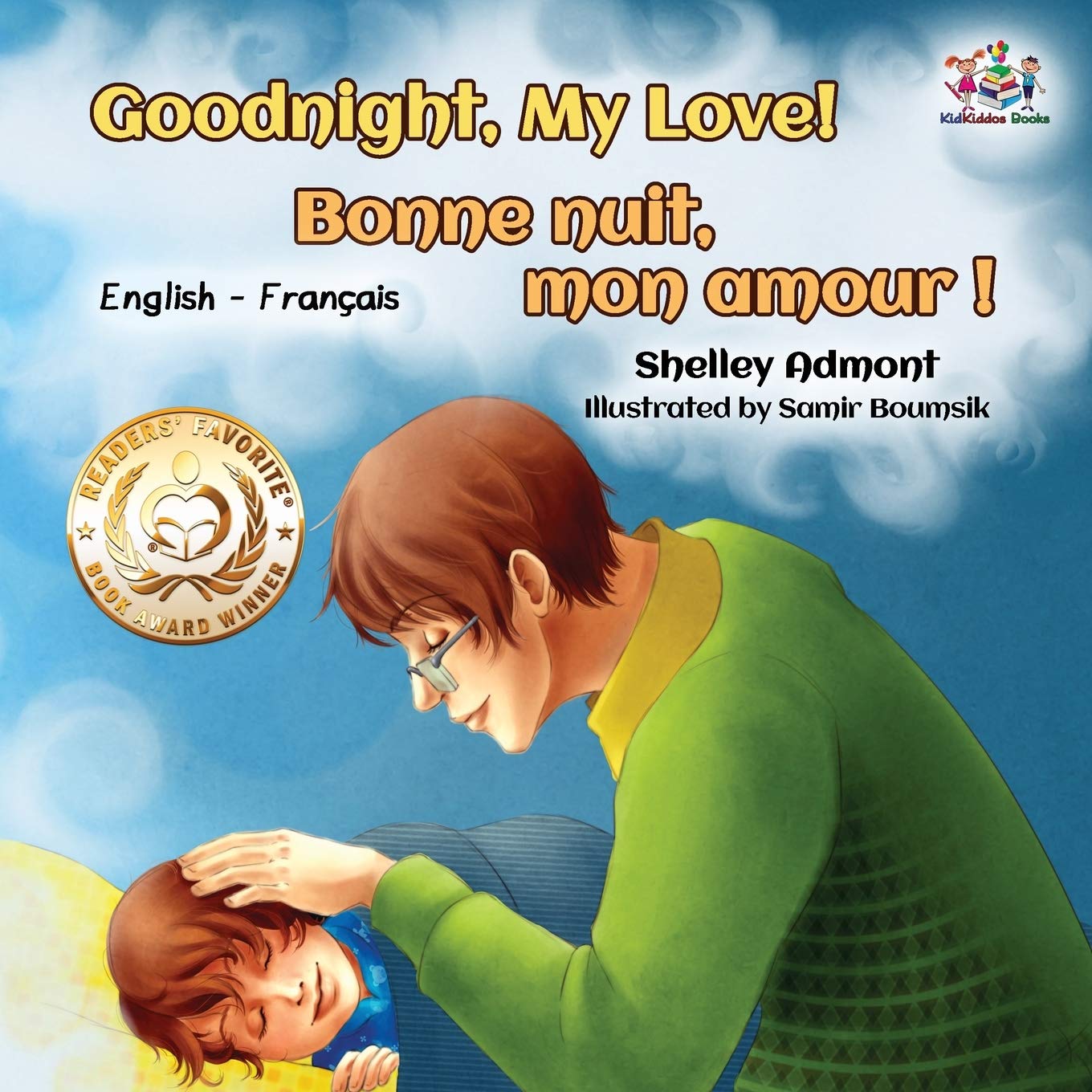 Goodnight, My Love! Bonne nuit, mon amour !: English French Bilingual: English French Bilingual Book for Kids (English French Bilingual Collection)