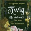 Die Klippenland-Chroniken: Twig im Dunkelwald. 3 CDs: BD 1
