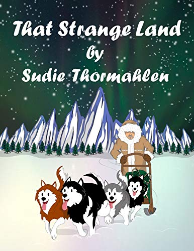 That Strange Land