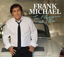 Toi,L'amour Et Moi (Collector's Edition)