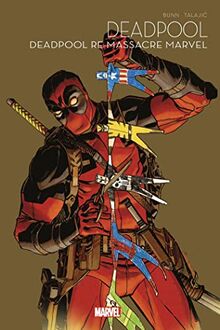 Deadpool. Deadpool re-massacre Marvel