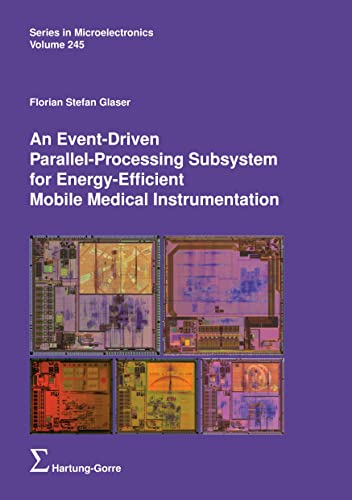 An Event-Driven Parallel-Processing Subsystem for Energy-Efficient Mobile Medical Instrumentation (Series in Microelectronics)