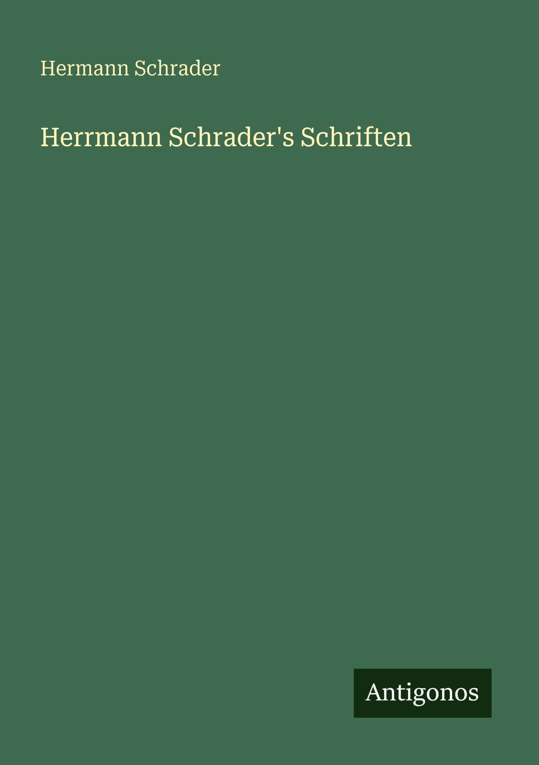 Herrmann Schrader's Schriften