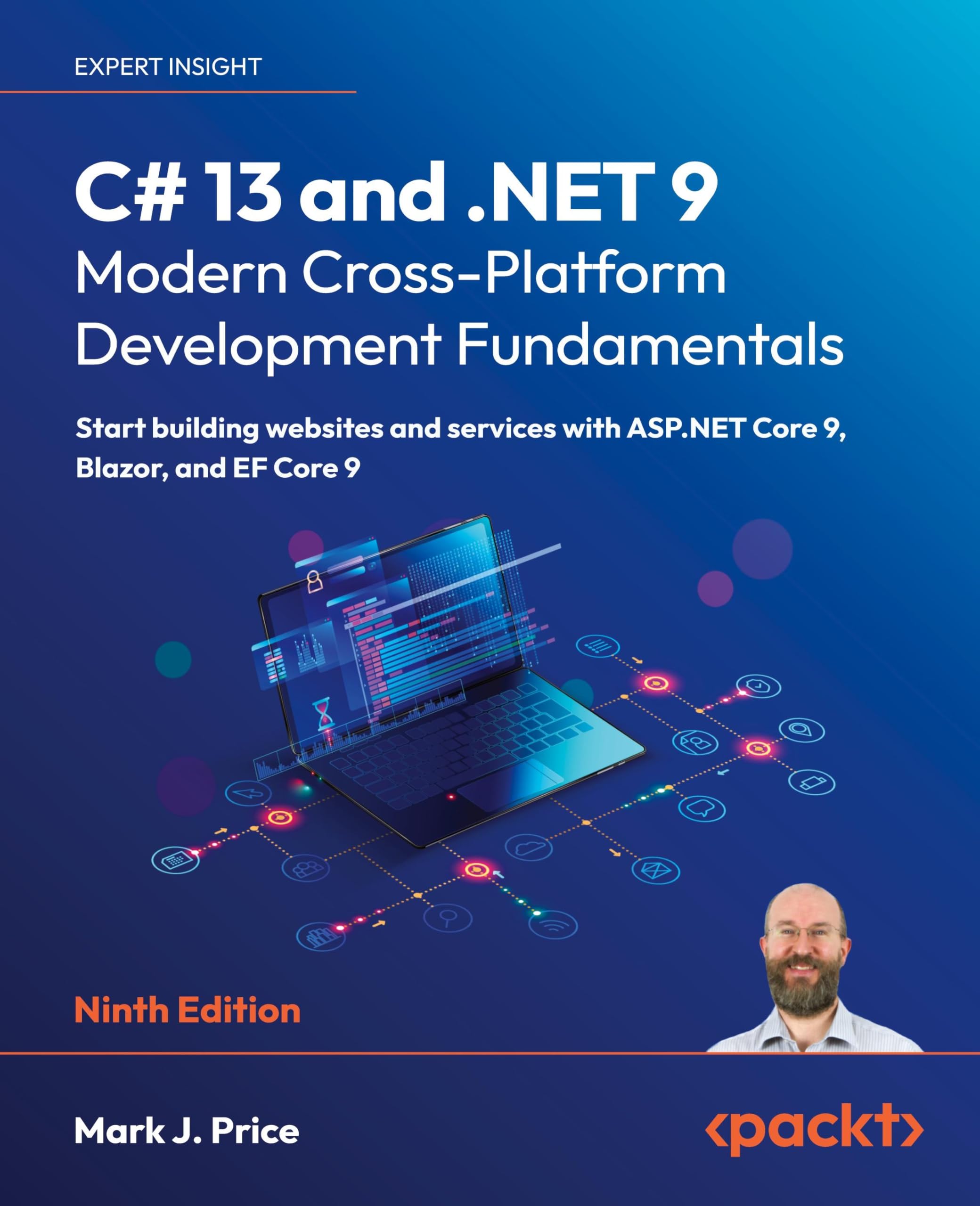 Price, Mark J. C# 13 And .Net 9 – Modern Cross-Platform Development Fundamentals, Start Building Websites And Services With Asp.Net Core 9, Blazor, And Ef Core 9