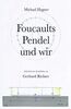 Michael Hagner: Foucaults Pendel und wir. Anlässlich einer Installation von Gerhard Richter