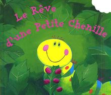 Le rêve d'une petite chenille