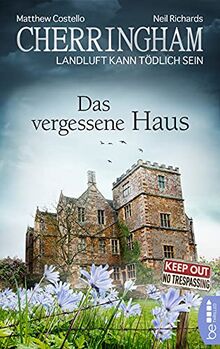 Cherringham - Das vergessene Haus: Landluft kann tödlich sein