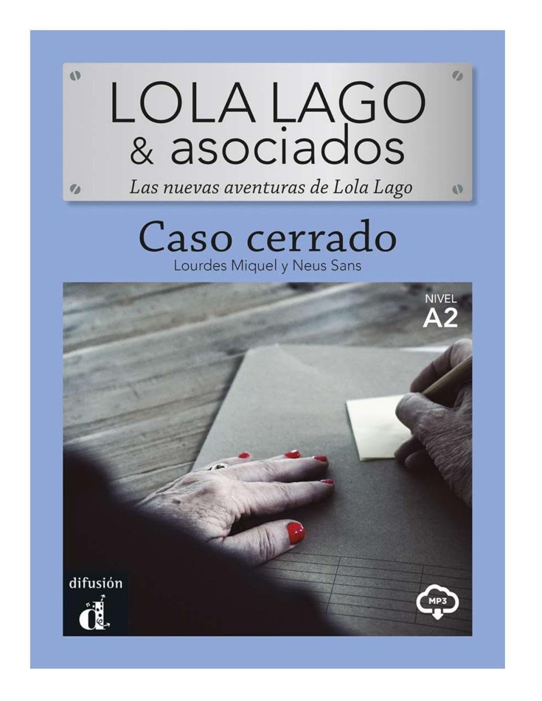 Caso cerrado: Lektüre mit Audio-Online (Lola Lago & Asociados: Las nuevas aventuras de Lola Lago)