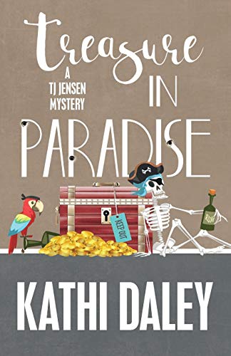 Treasure in Paradise (A Tj Jensen Mystery, Band 7)