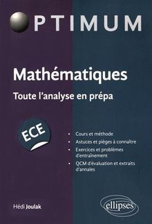 Mathématiques : toute l'analyse en prépa, ECE