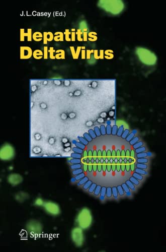 Hepatitis Delta Virus (Current Topics in Microbiology and Immunology, Band 307)