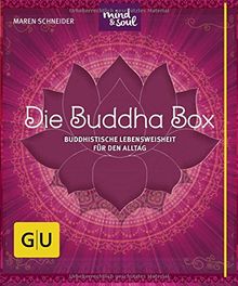 Die Buddha-Box: Buddhistische Lebensweisheit für den Alltag (GU Buch plus Körper & Seele)