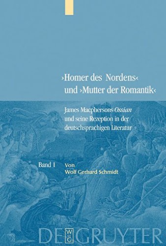 Homer des Nordens und Mutter der Romantik / James Macphersons Ossian / ALLE 4 BÄNDE