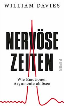 Nervöse Zeiten: Wie Emotionen Argumente ablösen