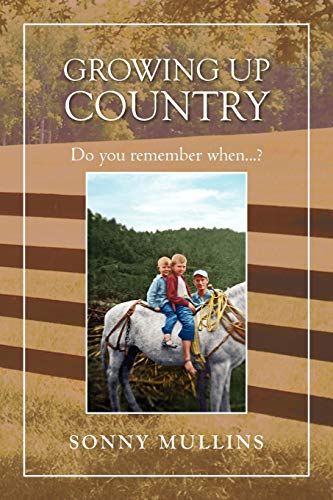 Growing up Country: Do you remember when...?
