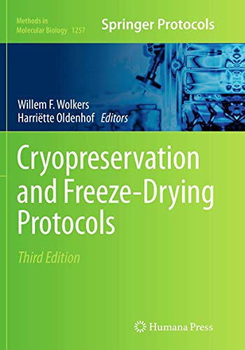 Cryopreservation and Freeze-Drying Protocols (Methods in Molecular Biology, 1257, Band 1257)