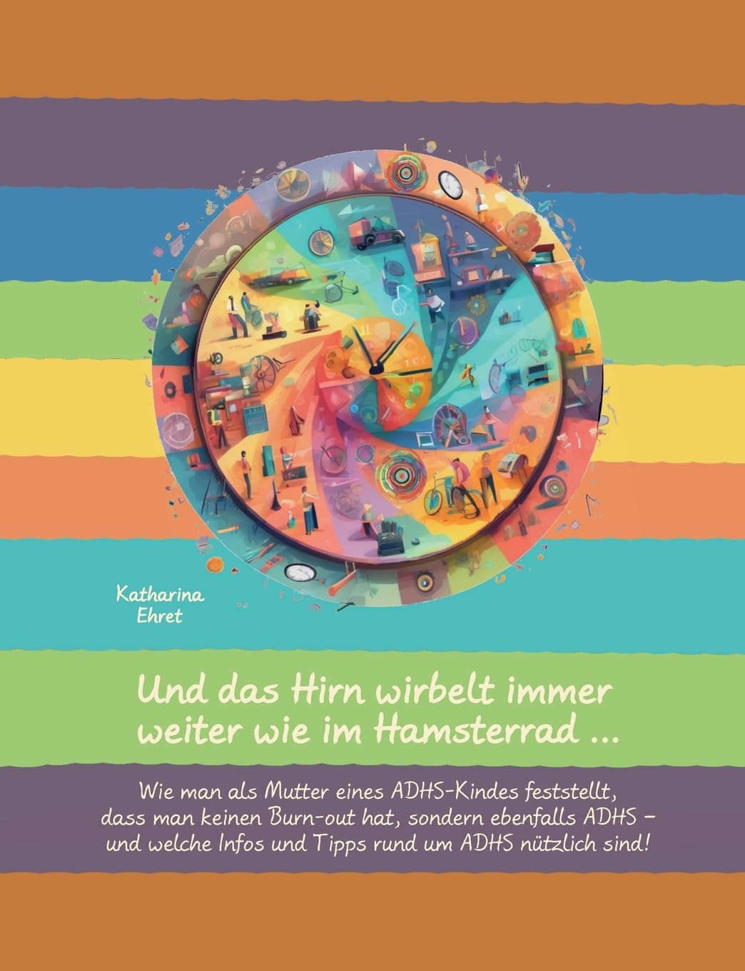 Und das Hirn wirbelt immer weiter wie im Hamsterrad: Wie man als Mutter eines ADHS-Kindes feststellt, dass man keinen Burn-out hat, sondern ebenfalls ... Infos und Tipps rund um ADHS nützlich sind!