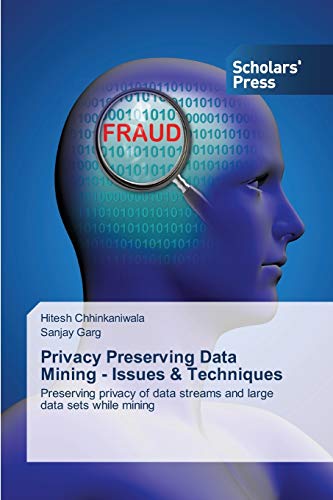 Privacy Preserving Data Mining - Issues & Techniques: Preserving privacy of data streams and large data sets while mining