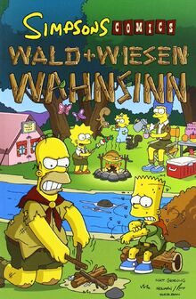 Simpsons Comics, Sonderband 15: Wald und Wiesen Wahnsinn: Bd. 15: Wald und Wiesen-Wahnsinn