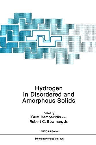Hydrogen in Disordered and Amorphous Solids (Nato Science Series B:, 136, Band 136)