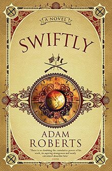 Swiftly: A Novel (Gollancz S.F.)