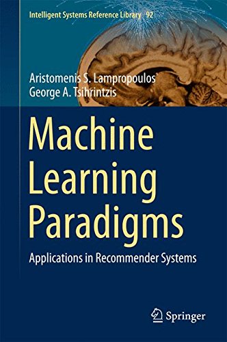 Machine Learning Paradigms: Applications in Recommender Systems (Intelligent Systems Reference Library)