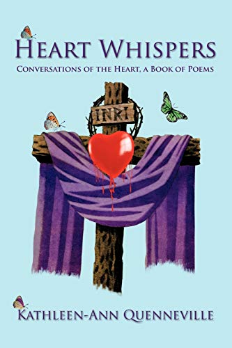 Heart Whispers: Conversations of the Heart, A Book of Poems