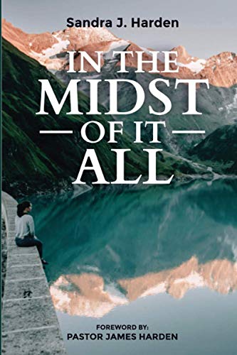 In the Midst Of It All