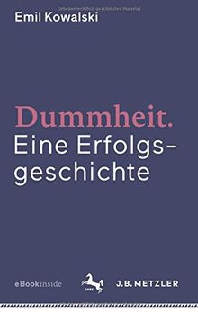 Dummheit: Eine Erfolgsgeschichte