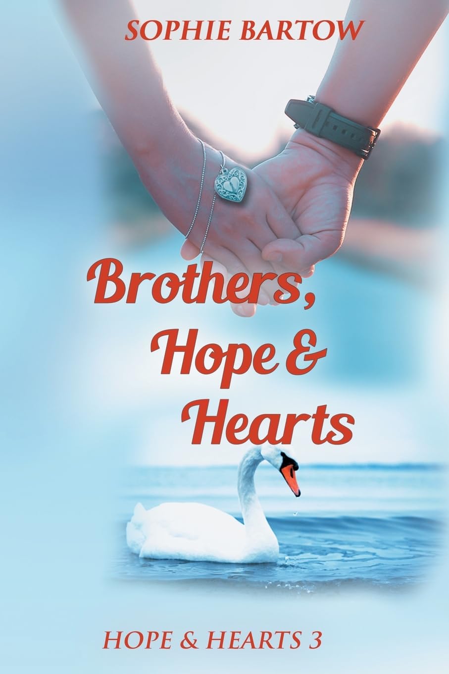 Brothers, Hope & Hearts: A Small-Town, Second Chance, Medical Mystery Romance (Hope & Hearts from Swan Harbor, Band 3)