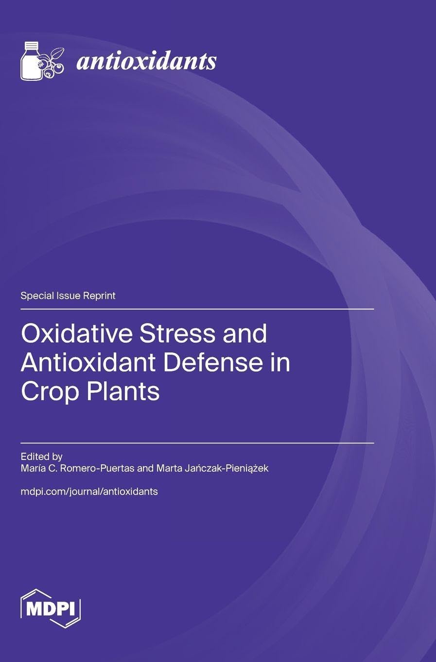 Oxidative Stress and Antioxidant Defense in Crop Plants