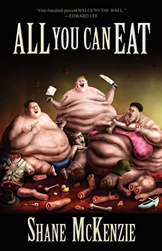Shane Mckenzie All You Can Eat